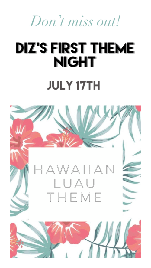 Diz's Cafe_Hawaiian Luau Theme_July 17 2020